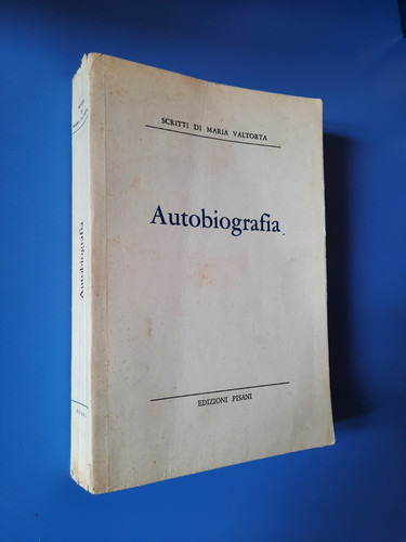 Maria valtorta autobiografia - maria,