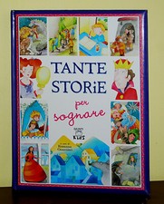Tanti storie per sognare • Rossana Guarnieri • ed.Giunti Kids 2005
