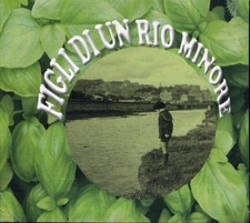 FIGLI DI UN RIO MINORE  -