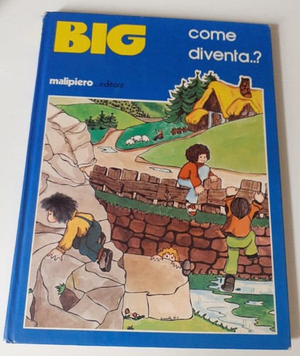 Big come diventa - •, /