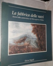 LA FABBRICA DELLE NAVI Storia