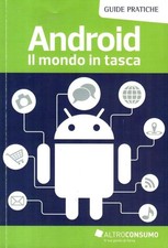 ANDROID. Il mondo in tasca -