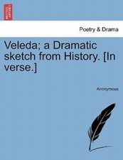 Veleda; a Dramatic sketch from