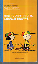PEANUTS : Non puoi ritirati