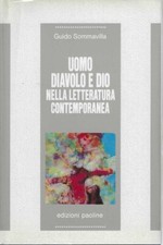 "Uomo, diavolo e Dio nella
