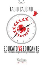 Educato vs educante. Come