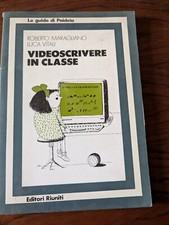 R. MARAGLIANO, L. VITALI - VIDEOSCRIVERE IN CLASSE - EDITORI RIUNITI, 1989 - D50