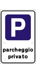 CARTELLO PARCHEGGIO PRIVATO