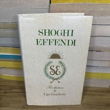 Shoghi Effendi : Recollections