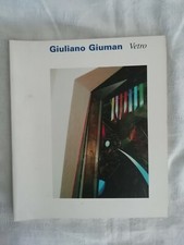 Giuliano Giuman Vetro - Opere