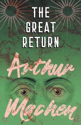 Arthur machen the great - arthur, return