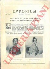 MONTI Antonio - Dalle nozze del "padre della Patria" a quelle del principe Umbe