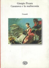 Giorgio Ficara..CASANOVA E LA