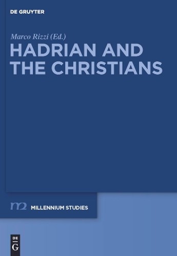 Hadrian and the christians - hadrian,
