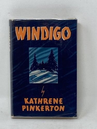 Kathrene pinkerton windigo - /,