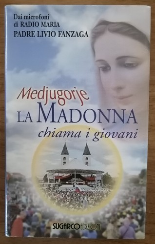 Medjugorje madonna chiama i - la,