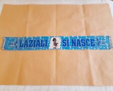 Sciarpa calcio vintage LAZIO ( Laziali si nasce 100% Lazio ) In raso Anni 80/90