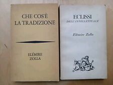 Elemire Zolla, Che cos'è la tradizione e Eclissi dell'intelletuale, Bompiani 