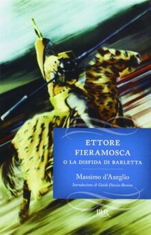 Ettore fieramosca disfida - ettore,