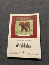 S. Vitale Brovarone- Il setter irlandese - Ed. Olimpia