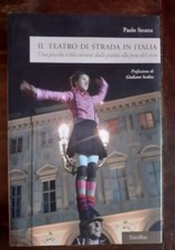 PAOLO STRATTA - IL TEATRO DI STRADA IN ITALIA - CIRCO - GIOCOLERIA -