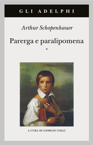 Parerga paralipomena - parerga, e