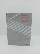Il confine evanescente - Arte