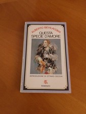 Questa Specie d'Amore - Alberto Bevilacqua - BUR Rizzoli