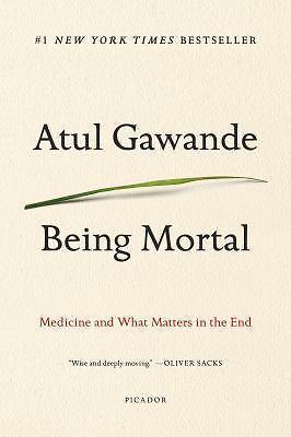Being mortal medicine and - mortal:,