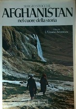 AFGHANISTAN NEL CUORE DELLA