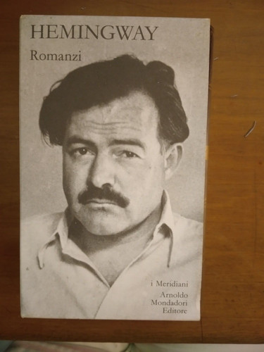 Ernest hemingway romanzi i - ernest, romanzi-
