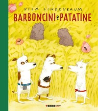 Barboncini e patatine [Copertina rigida] [Jun 10, 2022] Lindenbaum, Pija and Mil