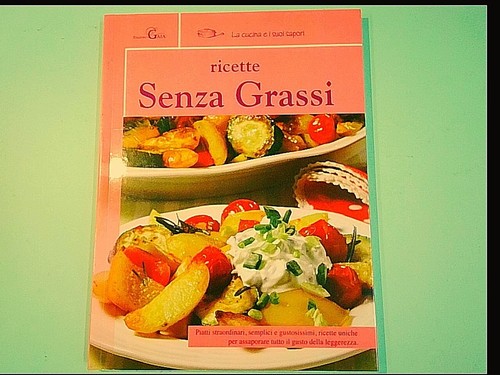 Ricette senza grassi edizioni - senza,