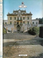 L'arredamento di Villa La Tana a Bagno a Ripoli. . Franco Semenzato. 1994. .