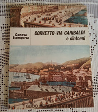 GENOVA SCOMPARSA CORVETTO-VIA GARIBALDI e dintorni Guido Mondani Editore