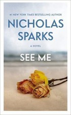 See Me by Nicholas Sparks