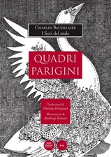 Quadri parigini. Charles Baudelaire : I fiori del male - [Pacini Editore]