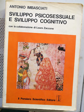 PSICOLOGIA -  SVILUPPO PSICOSESSUALE E SVILUPPO COGNITIVO
