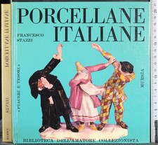 PIACERI E TESORI. PORCELLANE ITALIANE. FRANCESCO STAZZI. MURSIA.