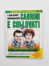 ANTONIO CABRINI E FULVIO COLLOVATI GRANDI DIFENSORI QUADERNI DI SUPERGOL 4