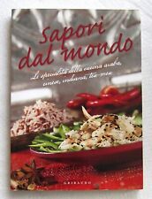 SAPORI DAL MONDO Le specialità cucina araba, cinese, indiana, tex-mex - GRIBAUDO