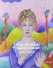 Luca Alinari. Paesaggio di un