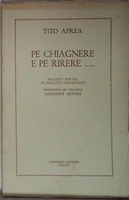 Tito aprea PE CHIAGNERE E PE RIRERE  