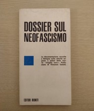 Dossier sul neofascismo - Vincenzo Galetti (Editori Riuniti, 1972)