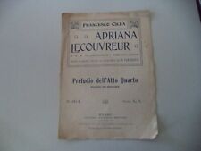 SPARTITO PIANOFORTE ADRIANA LECOUVREUR - FRANCESCO CILEA - ANNO 1903 SONZOGNO