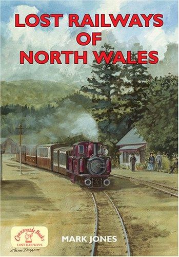 Lost railways north wales - lost,