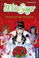 Milla  Sugar: Hochzeit der