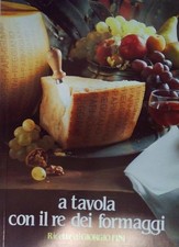 Fini giorgio - A TAVOLA CON IL RE DEI FORMAGGI. Reggio Emilia