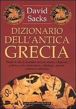 Dizionario dell'antica Grecia - [Newton Compton Editori]