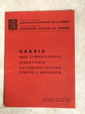 Orario Treni Funivie e Seggiovie Autobus Valle d’Aosta 1957